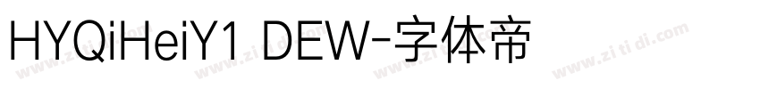 HYQiHeiY1 DEW字体转换